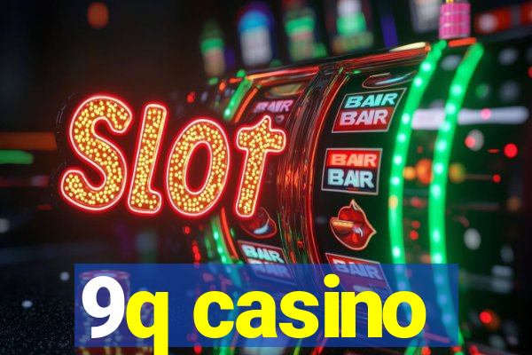 9q casino